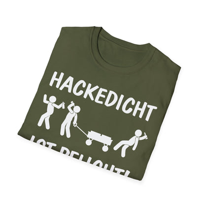 T-Shirt Hackedicht ist Pflicht