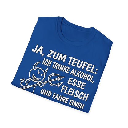 T-Shirt Ja, zum Teufel...Verbrenner