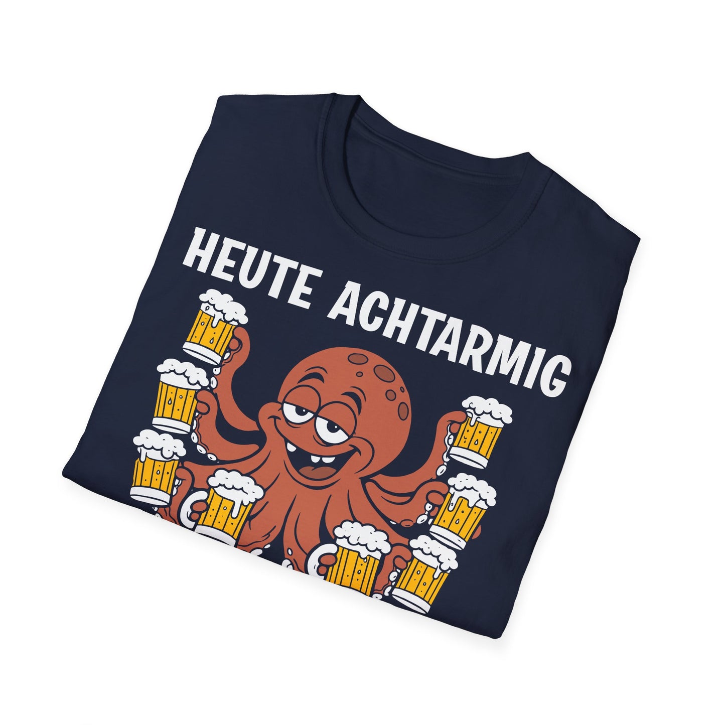 T-Shirt Heute achtarmig einen reinorgeln