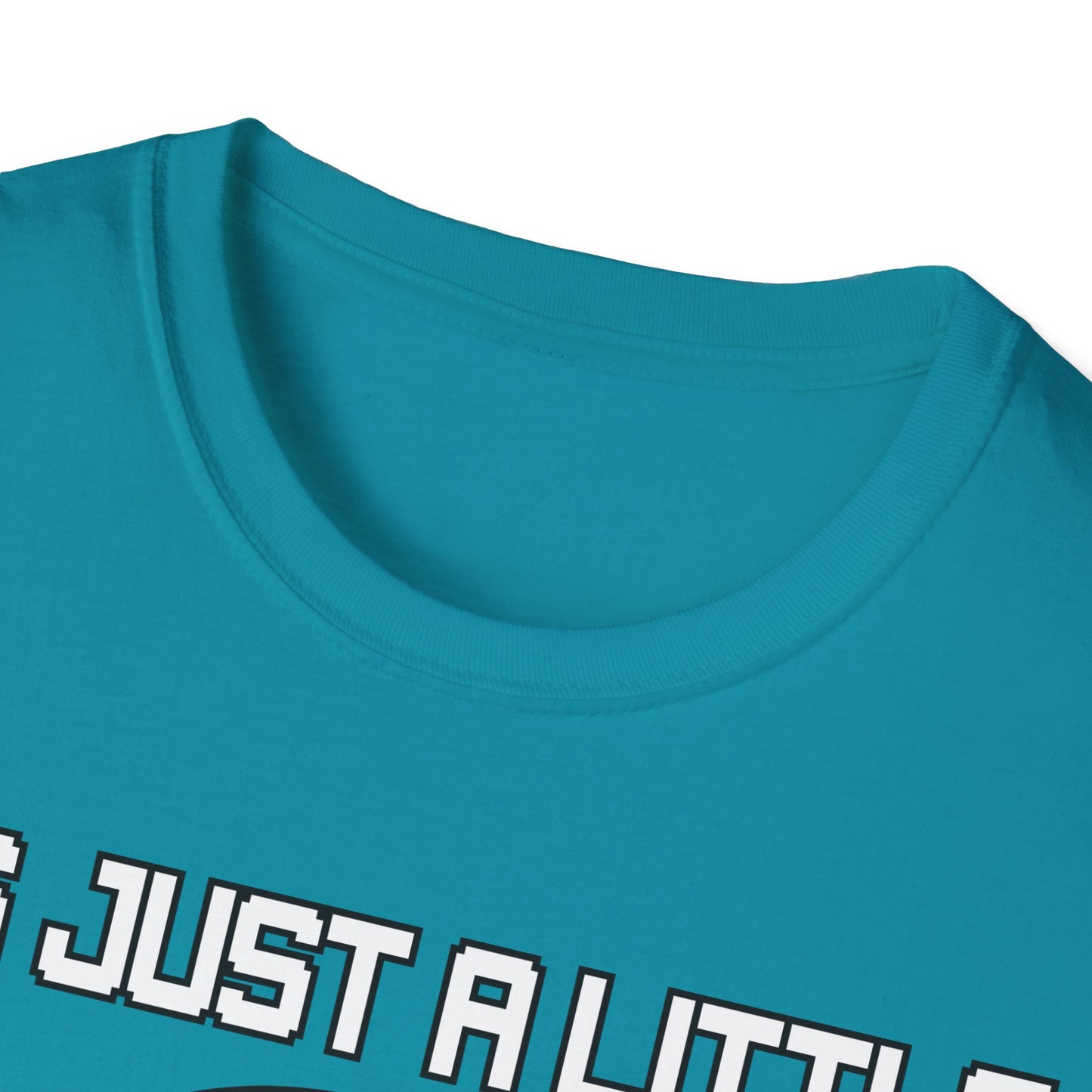 T-Shirt It's just a little Bit