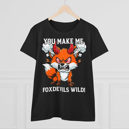 Damen T-Shirt You make me Foxdevils wild