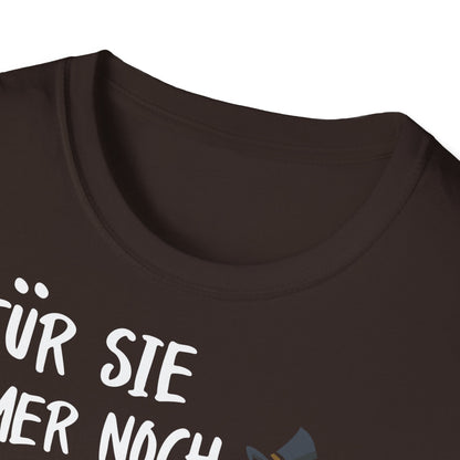 T-Shirt Für sie immer noch Herr Vorragend
