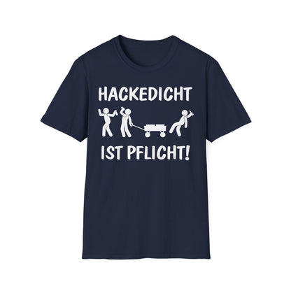T-Shirt Hackedicht ist Pflicht