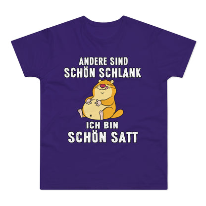 T-shirt Andere sind schön schlank - Ich bin schön satt (bis 5XL)