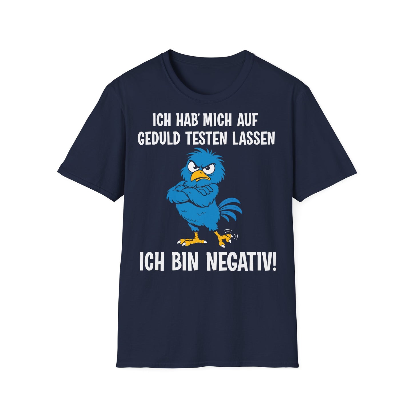 T-Shirt (bis 5XL) Ich hab' mich auf Geduld testen lassen