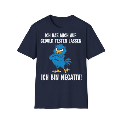 T-Shirt (bis 5XL) Ich hab' mich auf Geduld testen lassen