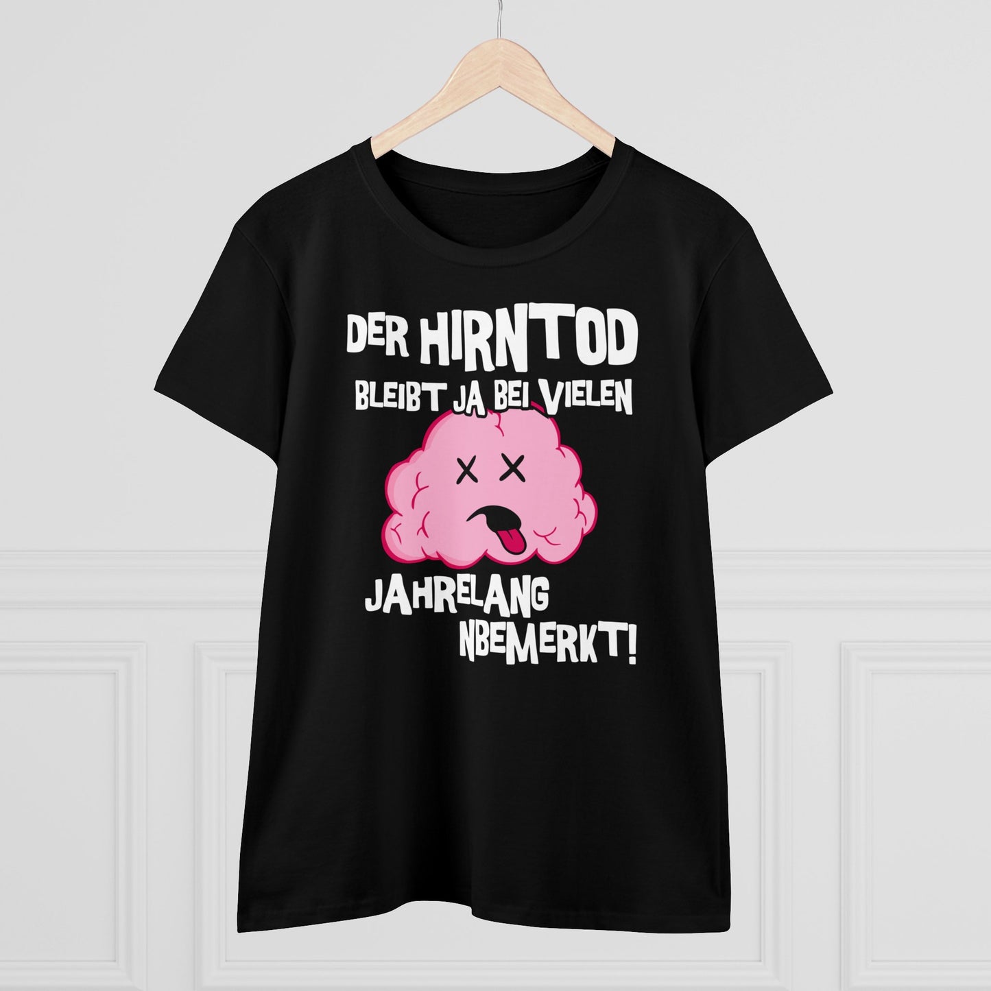 Damen T-Shirt Der Hirntod