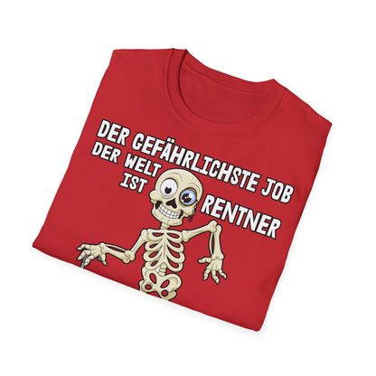 T-Shirt Der gefährlichste Job ist Rentner