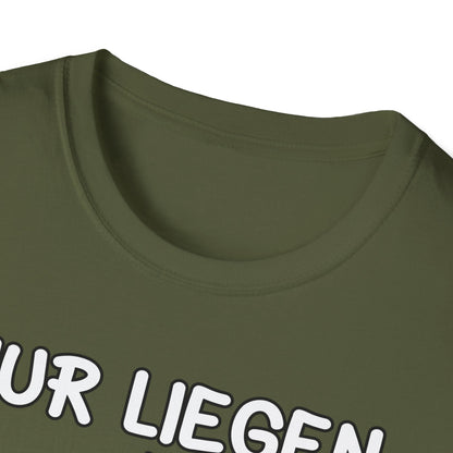 T-Shirt Nur liegen ist schöner
