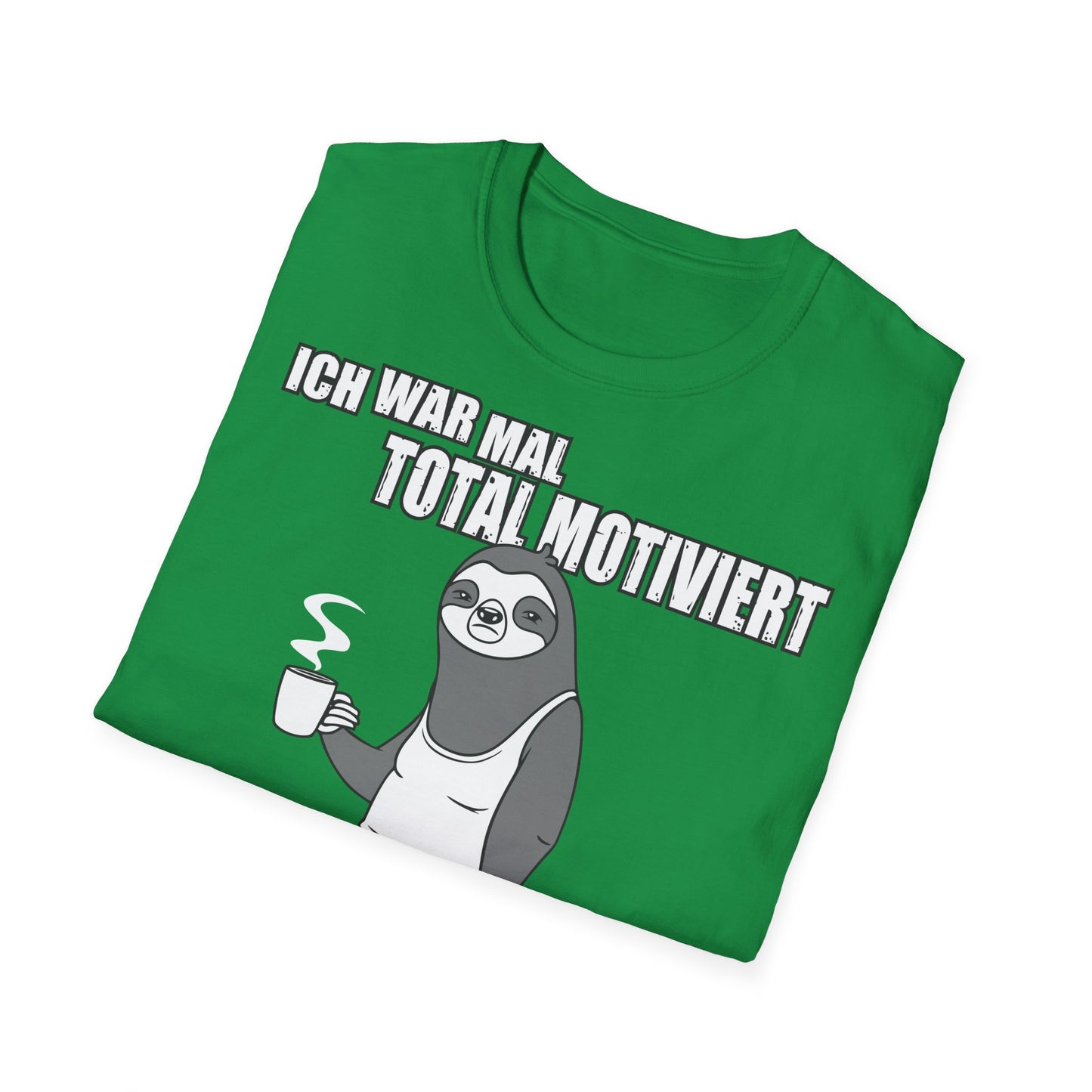 T-Shirt Ich war mal total motiviert