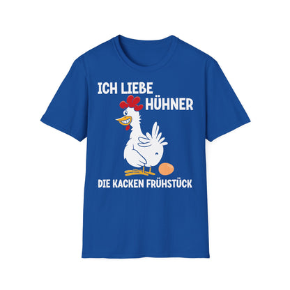 T-Shirt Ich liebe Hühner - die kacken Frühstück