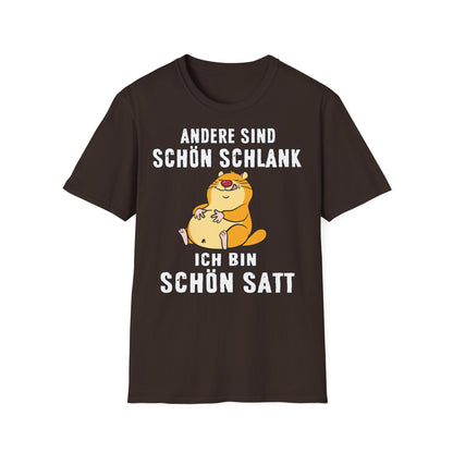 T-Shirt Andere sind schön schlank - ich bin schön satt