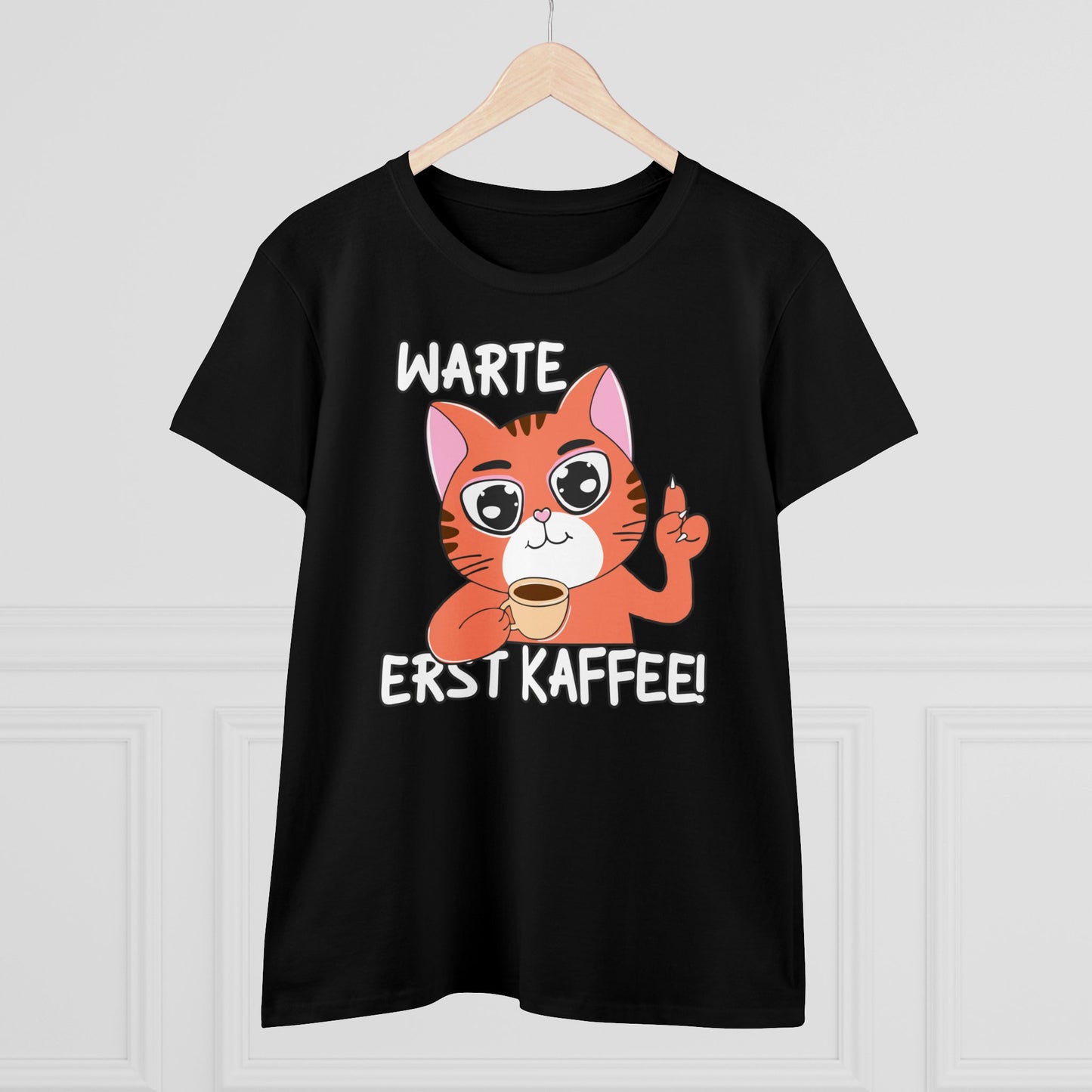 Damen T-Shirt Warte Erst Kaffee