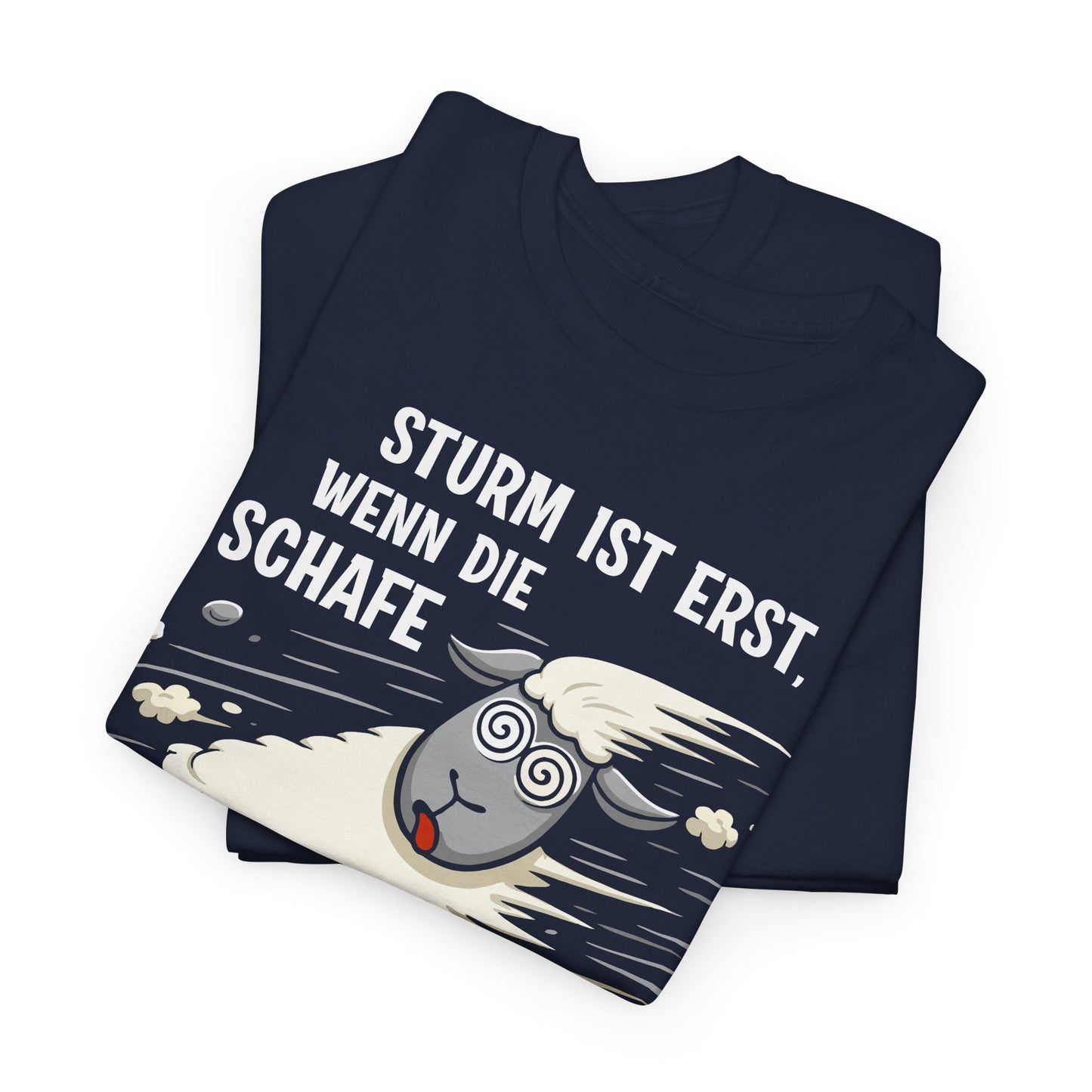 T-Shirt (bis 5XL) Sturm ist erst, wenn die Schafe keine Locken mehr haben