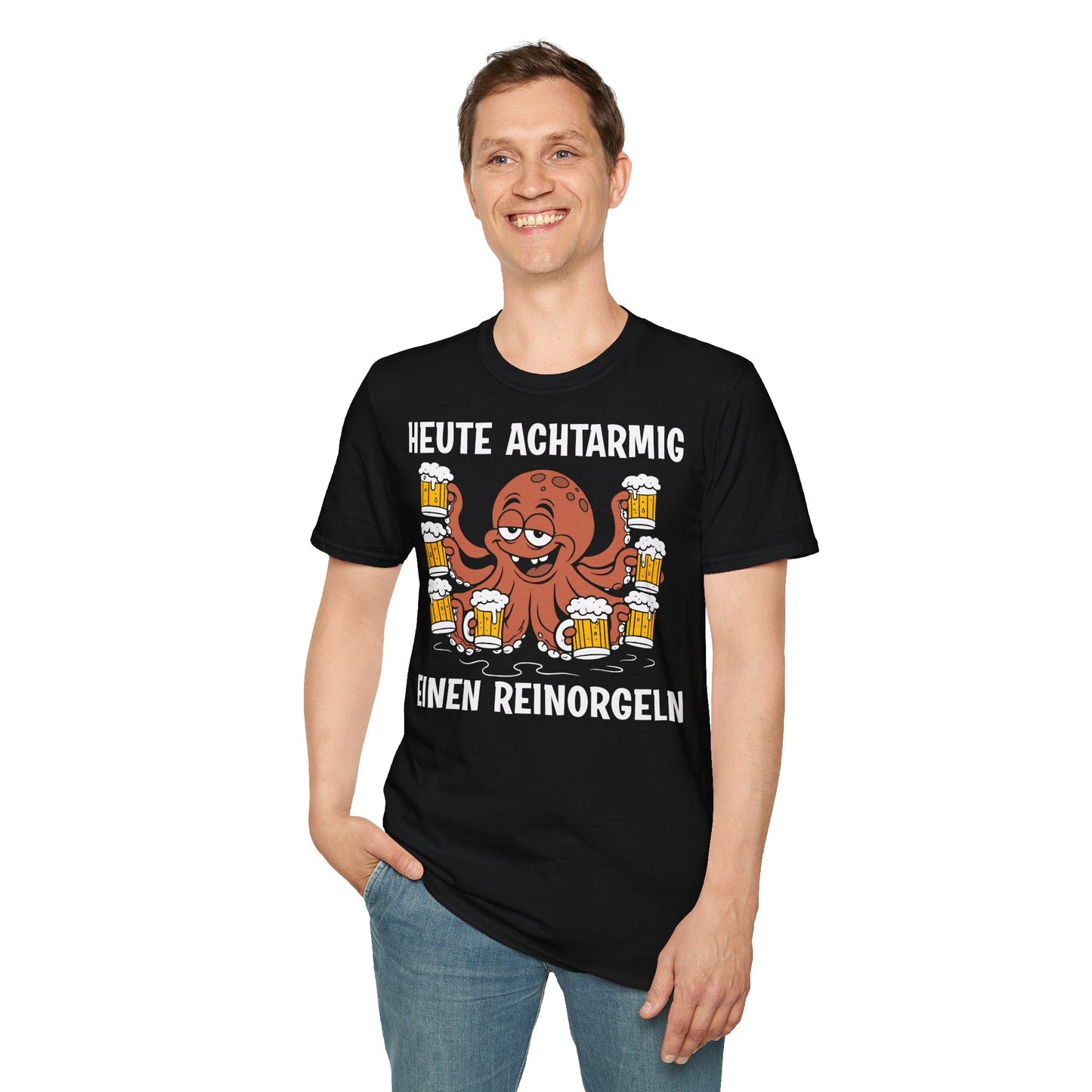 T-Shirt Heute achtarmig einen reinorgeln