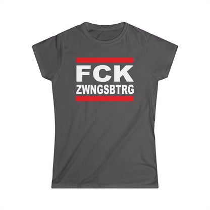 Damen T-Shirt FCK ZWNGSBTRG