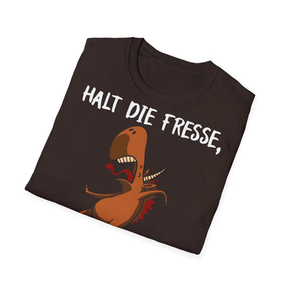 T-Shirt Halt die Fresse, wenn du mit mir redest!