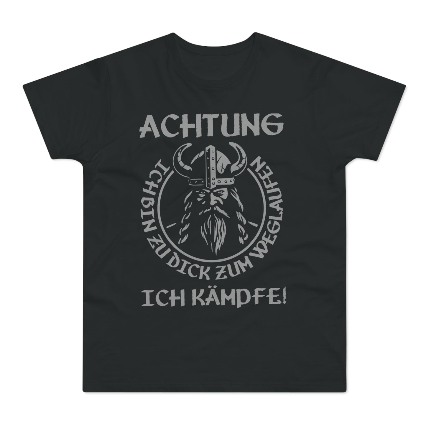 T-Shirt Achtung - Ich bin zu Dick zum weglaufen (bis 5XL)
