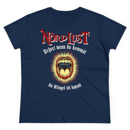 Damen T-Shirt NördLust Schrei wenn du Kommst, die Klingel ist kaputt