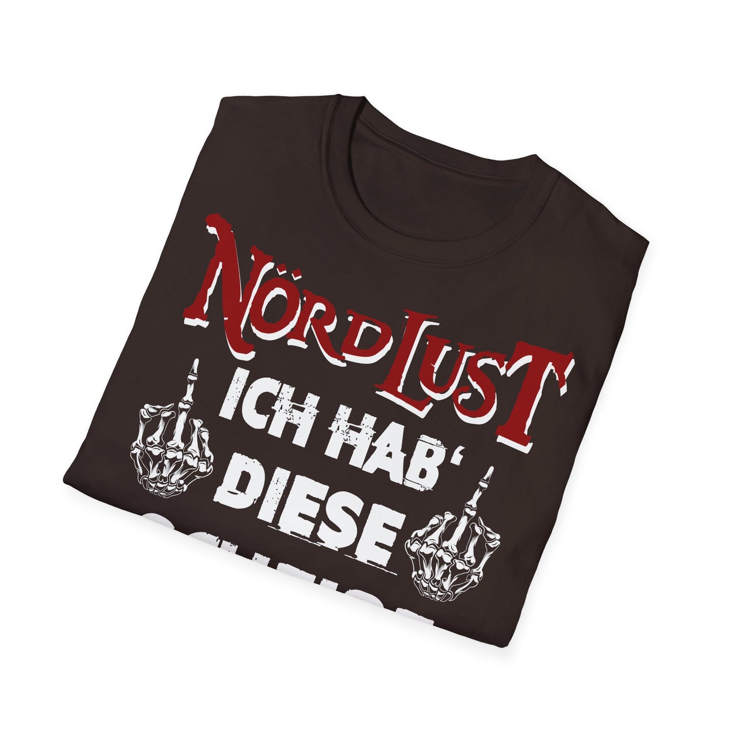 T-Shirt NördLust Ich hab' diese Scheiße nicht gewählt fy