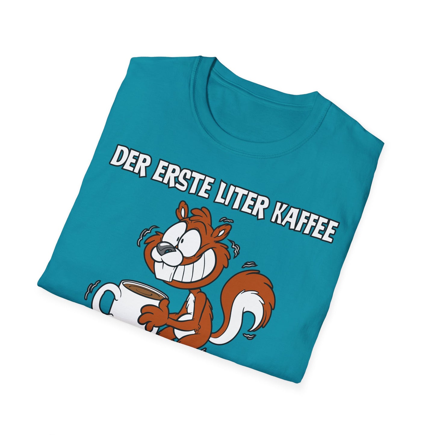 T-Shirt Der erste Liter Kaffee