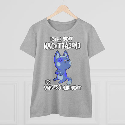 Damen T-Shirt Ich bin nicht nachtragend