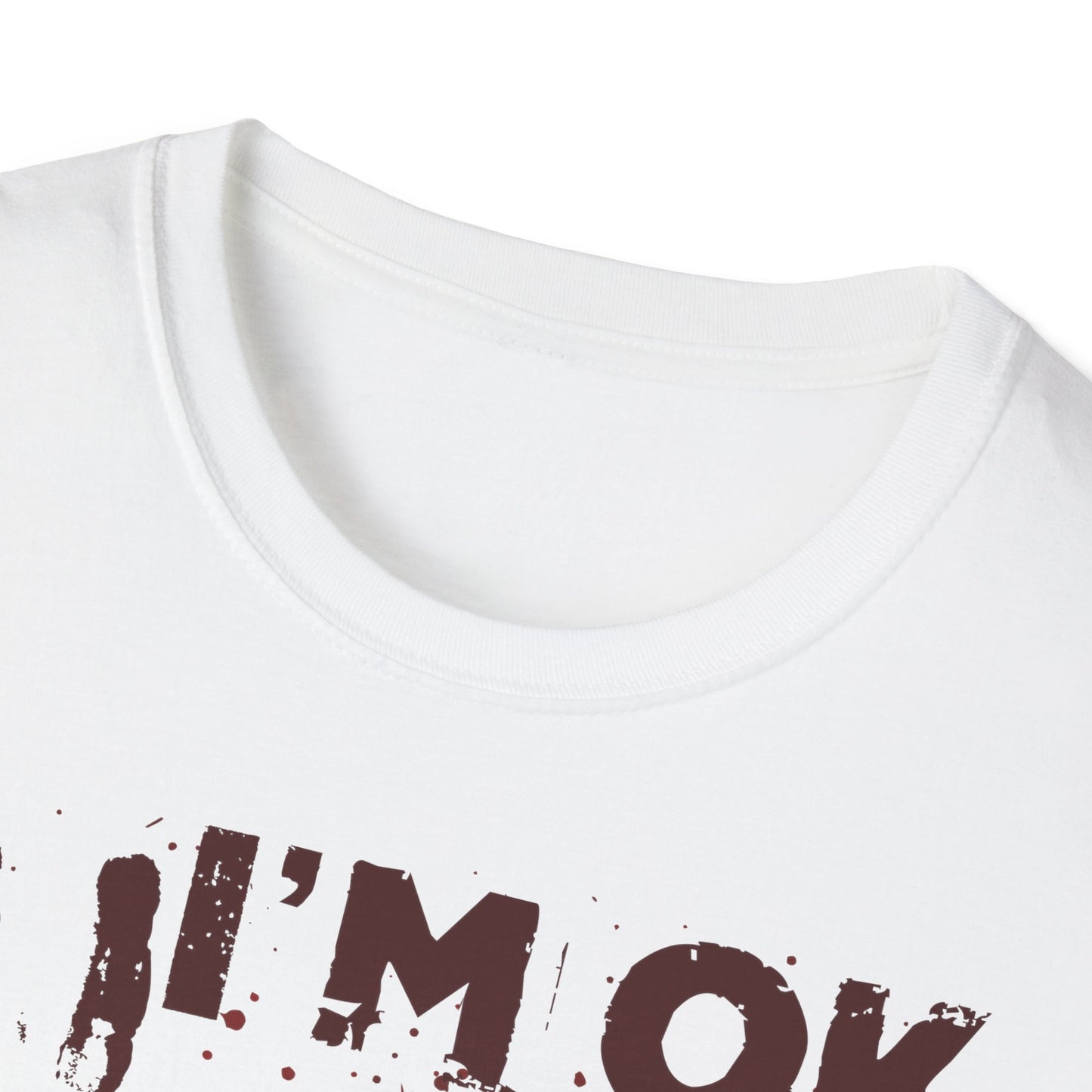 T-Shirt I'm OK
