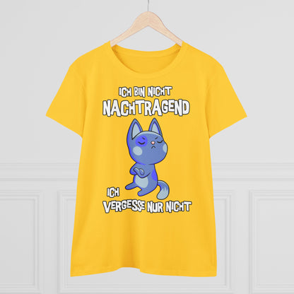 Damen T-Shirt Ich bin nicht nachtragend