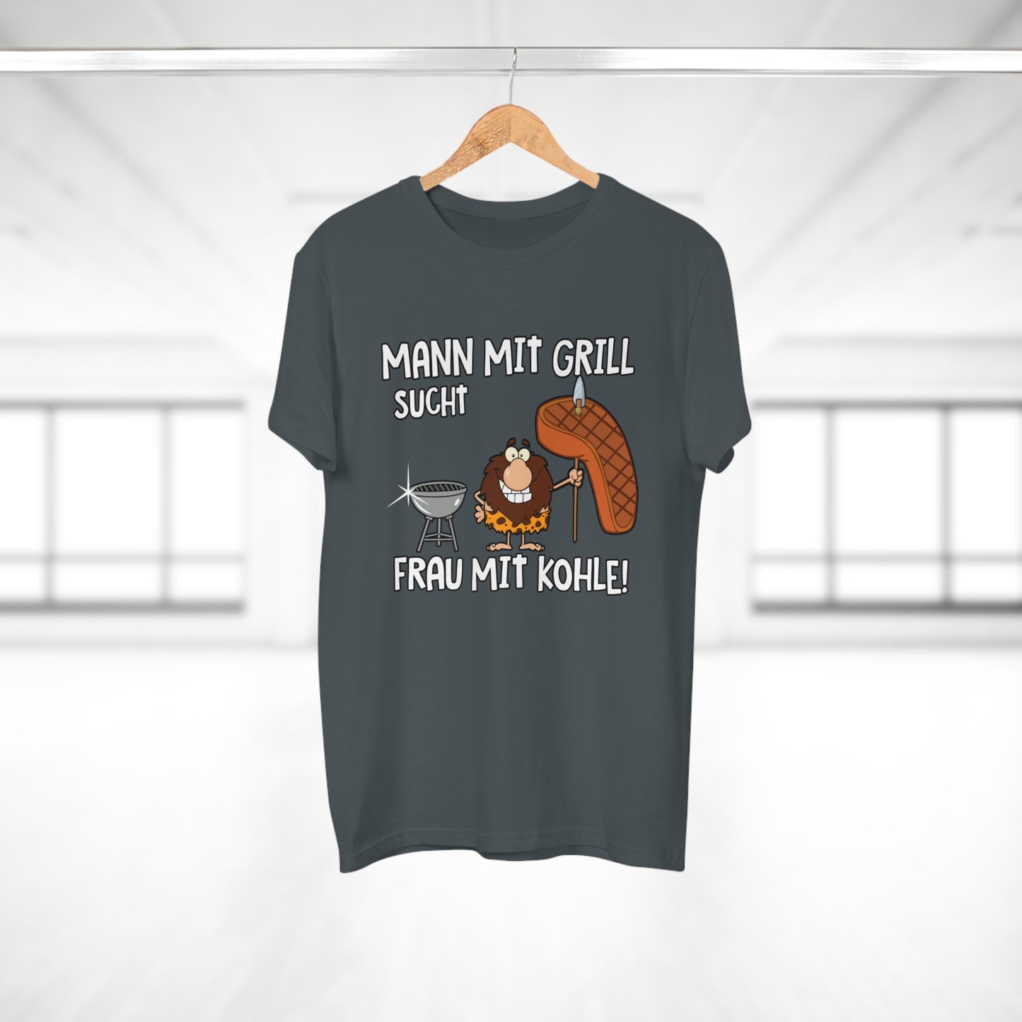 T-Shirt Mann mit Grill sucht Frau mit Kohle (bis 5XL)