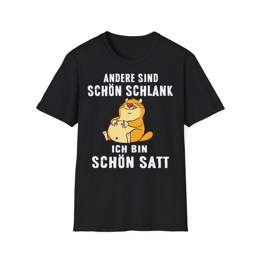 T-Shirt Andere sind schön schlank - ich bin schön satt