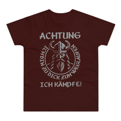 T-Shirt Achtung - Ich bin zu Dick zum weglaufen (bis 5XL)