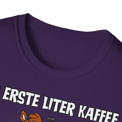 T-Shirt Der erste Liter Kaffee