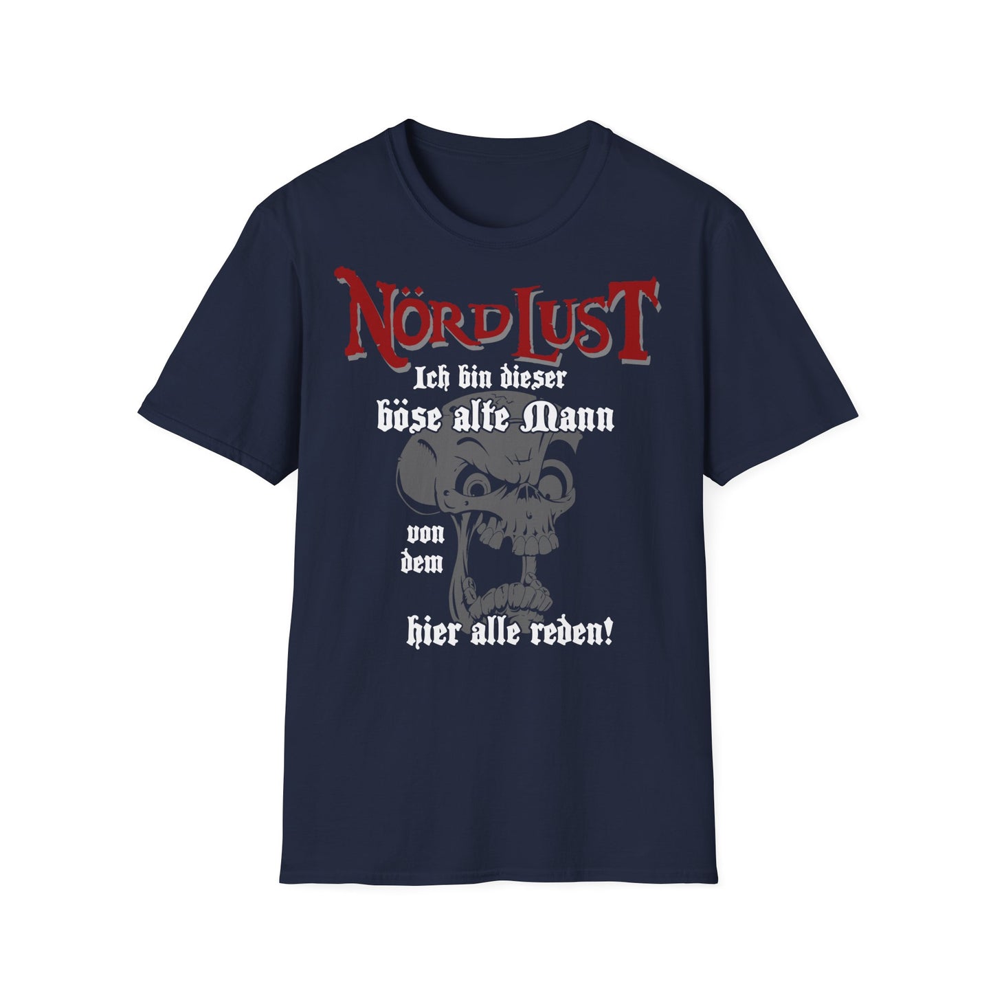 T-Shirt NördLust Ich bin dieser böse alte Mann, von dem hier alle reden!