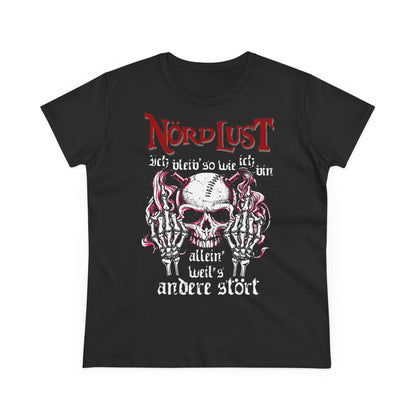 Damen T-Shirt NördLust Ich bleib' so wie ich bin