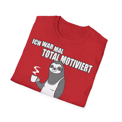 T-Shirt Ich war mal total motiviert
