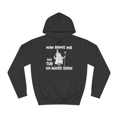 Unisex Hoodie Man bringe mir eine Tür