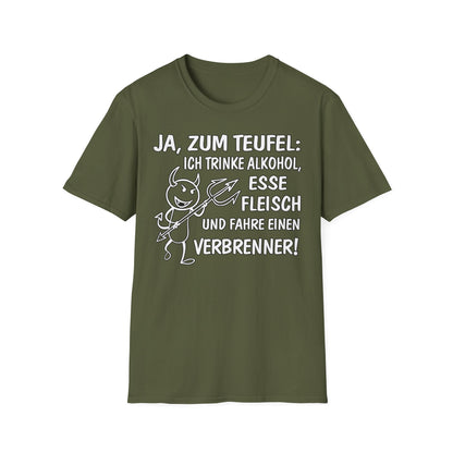 T-Shirt Ja, zum Teufel...Verbrenner