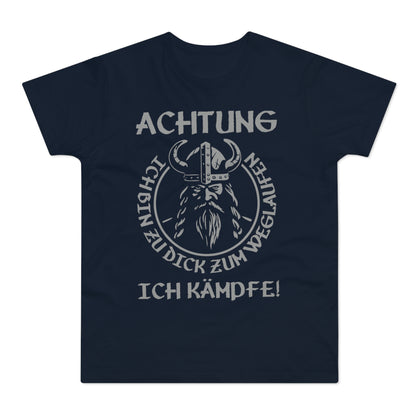 T-Shirt Achtung - Ich bin zu Dick zum weglaufen (bis 5XL)