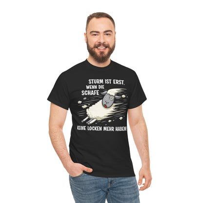T-Shirt (bis 5XL) Sturm ist erst, wenn die Schafe keine Locken mehr haben