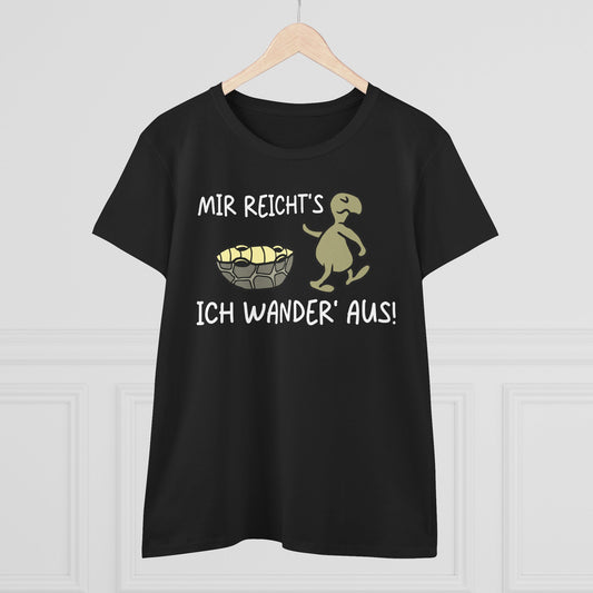 T-Shirt Mir Reicht´s ich Wander aus