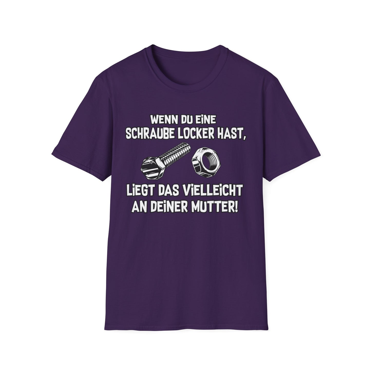 T-Shirt Wenn du eine Schraube locker hast