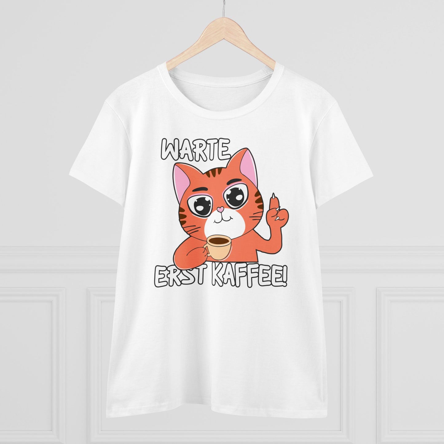 Damen T-Shirt Warte Erst Kaffee