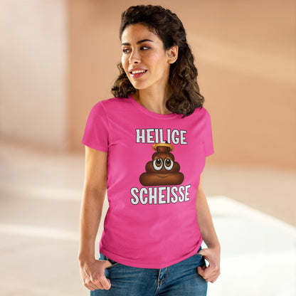 Damen T-Shirt Heilige Scheisse