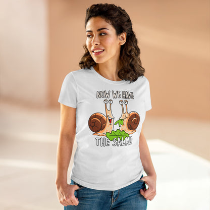Damen T-Shirt Now we have the Salad