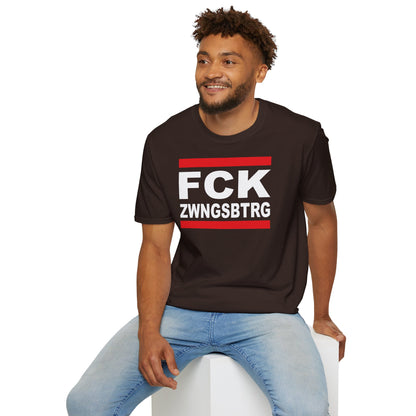 T-Shirt Unisex (bis 5XL) FCK ZWNGSBTRG