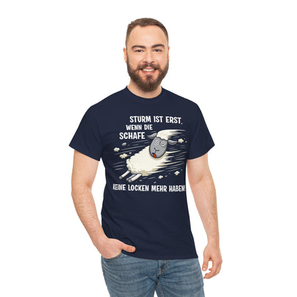 T-Shirt (bis 5XL) Sturm ist erst, wenn die Schafe keine Locken mehr haben