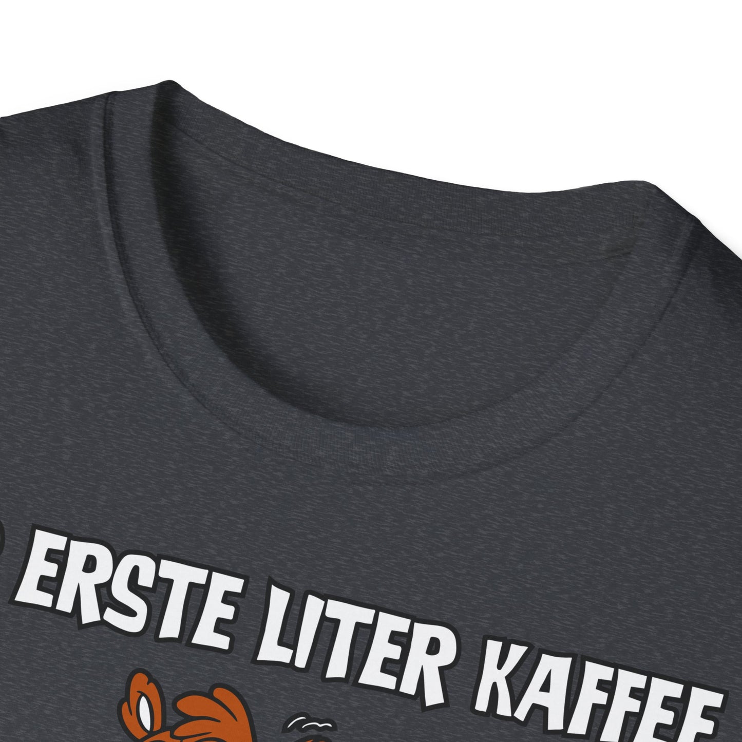 T-Shirt Der erste Liter Kaffee