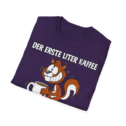 T-Shirt Der erste Liter Kaffee