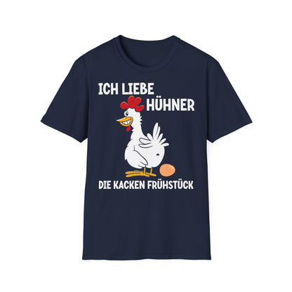 T-Shirt Ich liebe Hühner - die kacken Frühstück