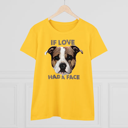 Damen T-Shirt If Love had a Face